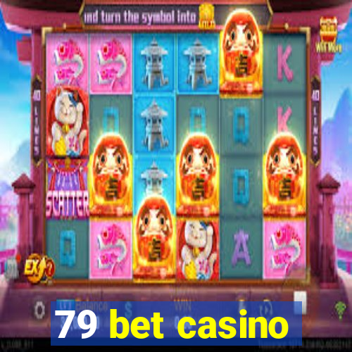 79 bet casino